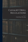 Cavalry Drill Regulations - Book