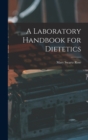 A Laboratory Handbook for Dietetics - Book