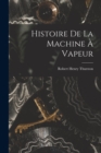 Histoire de la Machine a Vapeur - Book
