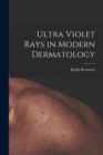 Ultra Violet Rays in Modern Dermatology - Book
