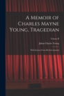 A Memoir of Charles Mayne Young, Tragedian : With Extracts From His Son's Journal; Volume II - Book