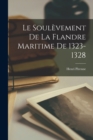 Le Soulevement de la Flandre Maritime de 1323-1328 - Book