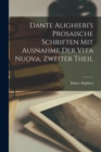 Dante Alighieri's Prosaische Schriften mit Ausnahme der Vita Nuova, zweiter Theil - Book