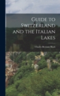 Guide to Switzerland and the Italian Lakes - Book