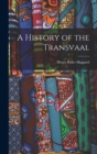 A History of the Transvaal - Book