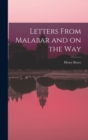 Letters From Malabar and on the Way - Book