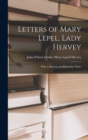 Letters of Mary Lepel, Lady Hervey : With a Memoir and Illustrative Notes - Book