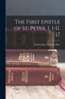 The First Epistle of St. Peter, I. 1-II. 17 - Book