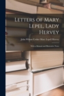 Letters of Mary Lepel, Lady Hervey : With a Memoir and Illustrative Notes - Book