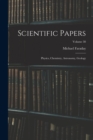 Scientific Papers : Physics, Chemistry, Astronomy, Geology; Volume 30 - Book