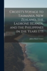 Crozet's Voyage to Tasmania, New Zealand, the Ladrone Islands, and the Philippines in the Years 1771 - Book
