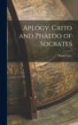 Aplogy, Crito and Phaedo of Socrates - Book