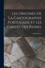 Les Origines de la Cartographie Portugaise et les Cartes des Reinel - Book