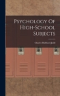 Psychology Of High-School Subjects - Book