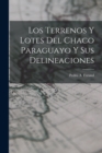 Los Terrenos y Lotes del Chaco Paraguayo y sus Delineaciones - Book