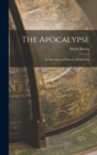 The Apocalypse : Its Structure and Primary Predictions - Book