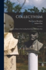 Collectivism : A Study of Some of the Leading Social Questions of the Day - Book