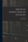 Medical Inspection of Schools - Book