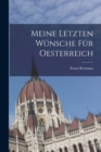 Meine letzten Wunsche fur Oesterreich - Book
