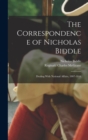 The Correspondence of Nicholas Biddle : Dealing With National Affairs, 1807-1844 - Book