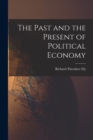 The Past and the Present of Political Economy - Book