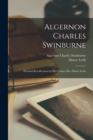 Algernon Charles Swinburne; Personal Recollections by his Cousin, Mrs. Disney Leith - Book