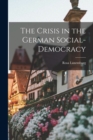 The Crisis in the German Social-Democracy - Book