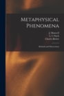 Metaphysical Phenomena; Methods and Observations - Book