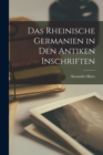 Das rheinische Germanien in den antiken Inschriften - Book