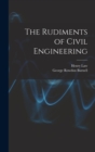 The Rudiments of Civil Engineering - Book