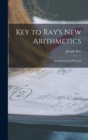 Key to Ray's New Arithmetics : Intellectual and Practical - Book