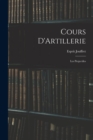 Cours D'Artillerie : Les Projectiles - Book