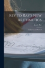 Key to Ray's New Arithmetics : Intellectual and Practical - Book