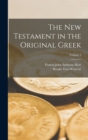 The New Testament in the Original Greek; Volume 2 - Book