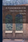 A Handbook for Travellers in Spain; Volume 2 - Book