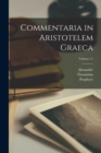 Commentaria in Aristotelem Graeca; Volume 11 - Book