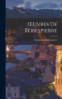 OEuvres De Robespierre - Book