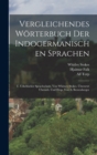 Vergleichendes Worterbuch Der Indogermanischen Sprachen : T. Urkeltischer Sprachschatz, Von Whitney Stokes. Ubersetzt Uberarb. Und Hrsp. Von A. Bezzenberger - Book