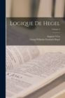 Logique De Hegel; Volume 2 - Book