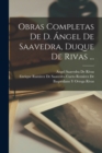Obras Completas De D. Angel De Saavedra, Duque De Rivas ... - Book