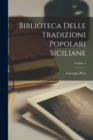 Biblioteca Delle Tradizioni Popolari Siciliane; Volume 1 - Book