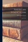 American Syndicalism : The I. W. W - Book