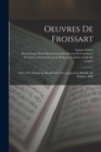 Oeuvres De Froissart : 1346-1356. Depuis La Bataille De Crecy Jusqu'a La Bataille De Poitiers. 1868 - Book