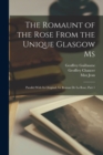 The Romaunt of the Rose From the Unique Glasgow Ms : Parallel With Its Original, Le Roman De La Rose, Part 1 - Book