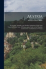 Austria : Its Literary, Scientific, and Medical Institutions: With Notes Upon the Present State of Science, and a Guide to the Hospitals and Sanatory Establishments of Vienna - Book