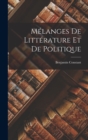 Melanges De Litterature Et De Politique - Book