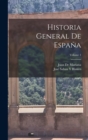Historia General De Espana; Volume 1 - Book