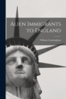 Alien Immigrants to England - Book