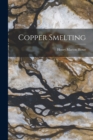 Copper Smelting - Book