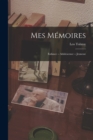 Mes Memoires; Enfance -- Adolescence -- Jeunesse - Book